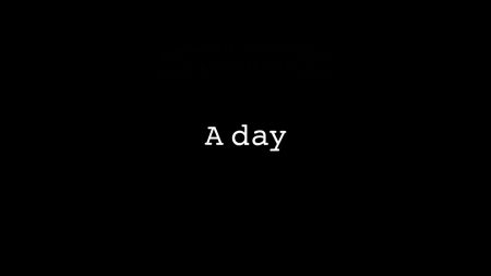 A day